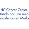 HC Cancer Center, medicina de excelencia