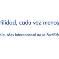 Junio, Mes Internacional de la Fertilidad en HC Marbella