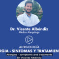 Video Dr. Vicente Albéndiz, alergias