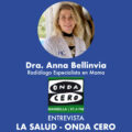 Dra. Anna Bellinvia en Onda Cero Marbella