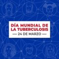 Día Mundial de la Tuberculosis