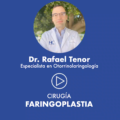 Faringoplastia, Dr. Tenor Serrano